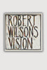 Robert Wilson's Vision by Trevor Fairbrother