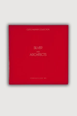 Silver and Architects: Cleto Munari Collection