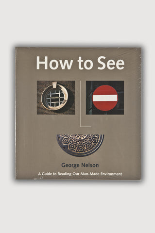 How to See <br /> By George Nelson