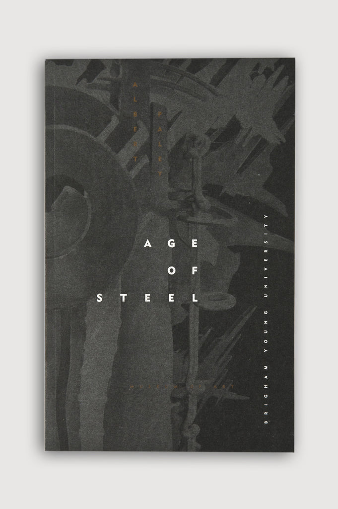 Age of Steel edited by Herman du Toit published by Brigham Young University