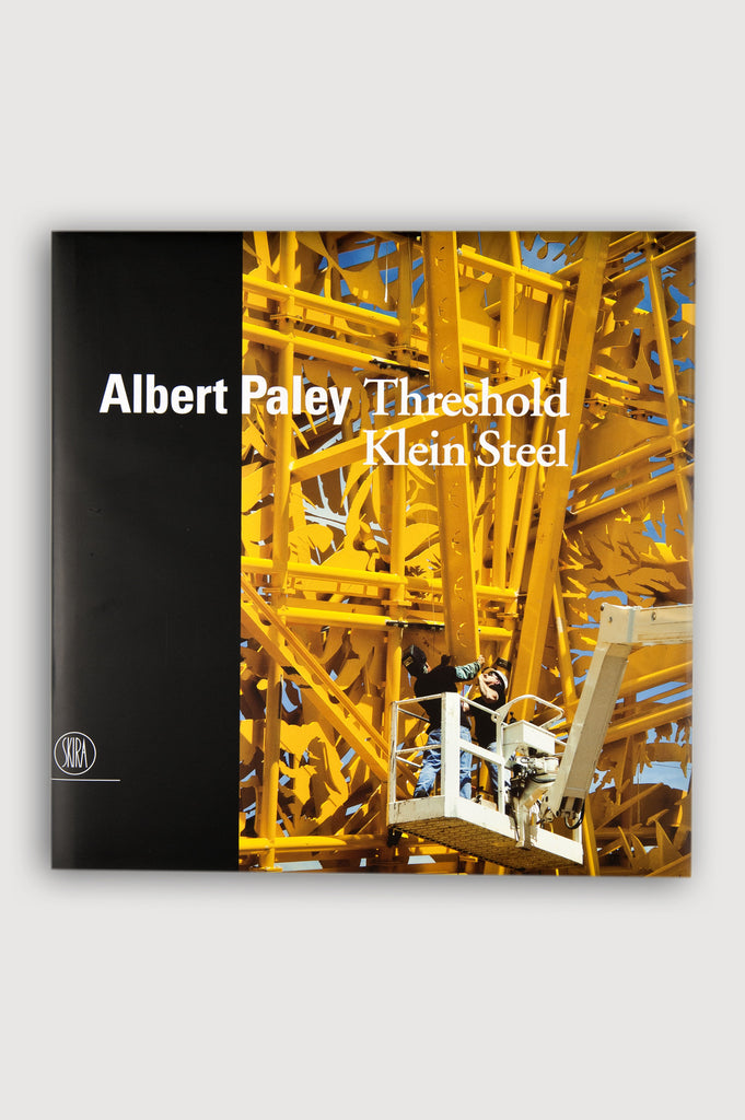 Albert Paley Threshold, Klein Steel <br/> Edited by Linda Shearer